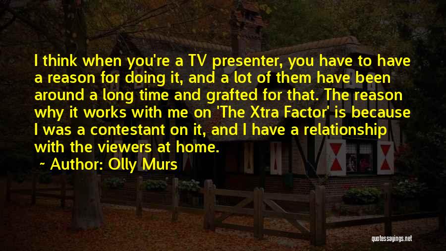 Viewers Quotes By Olly Murs