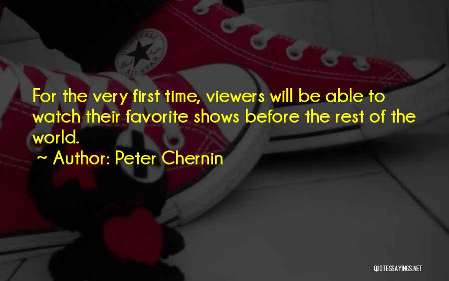 Viewers Quotes By Peter Chernin