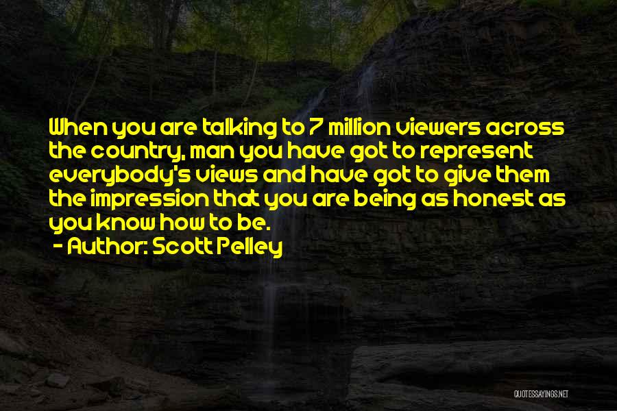 Viewers Quotes By Scott Pelley