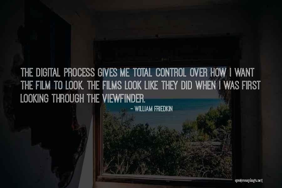 Viewfinder Quotes By William Friedkin Viewfinder Quotes By William Friedkin