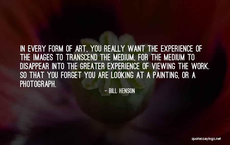Viewing Art Quotes By Bill Henson Viewing Art Quotes By Bill Henson