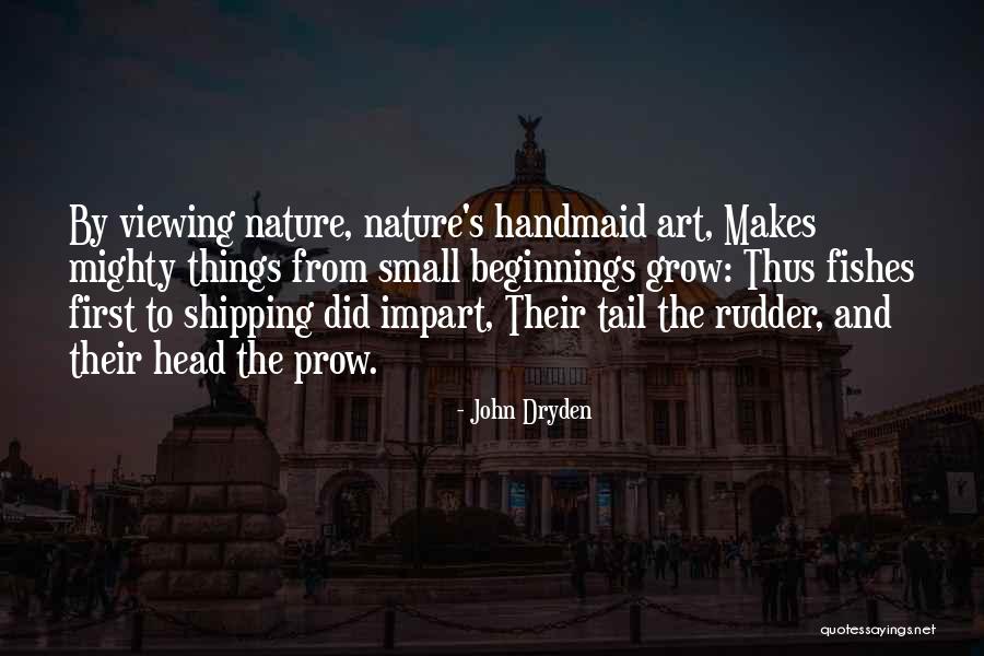 Viewing Art Quotes By John Dryden Viewing Art Quotes By John Dryden