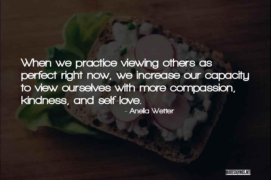 Viewing Others Quotes By Anella Wetter Viewing Others Quotes By Anella Wetter