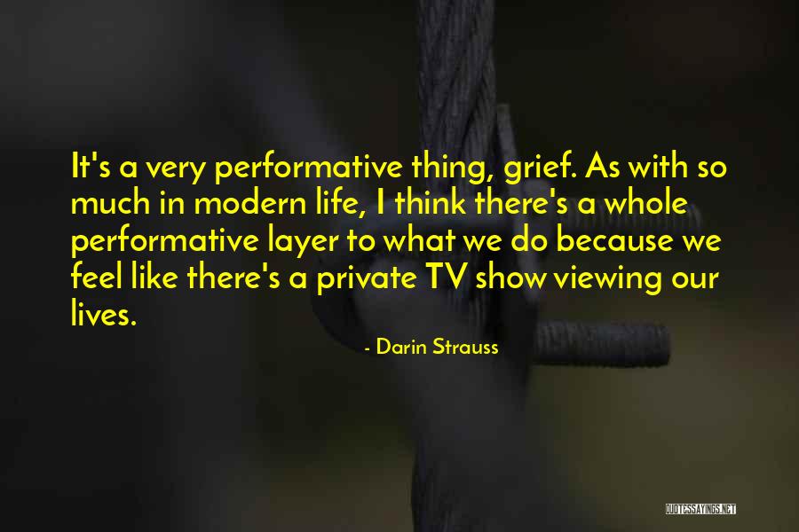 Viewing Others Quotes By Darin Strauss Viewing Others Quotes By Darin Strauss