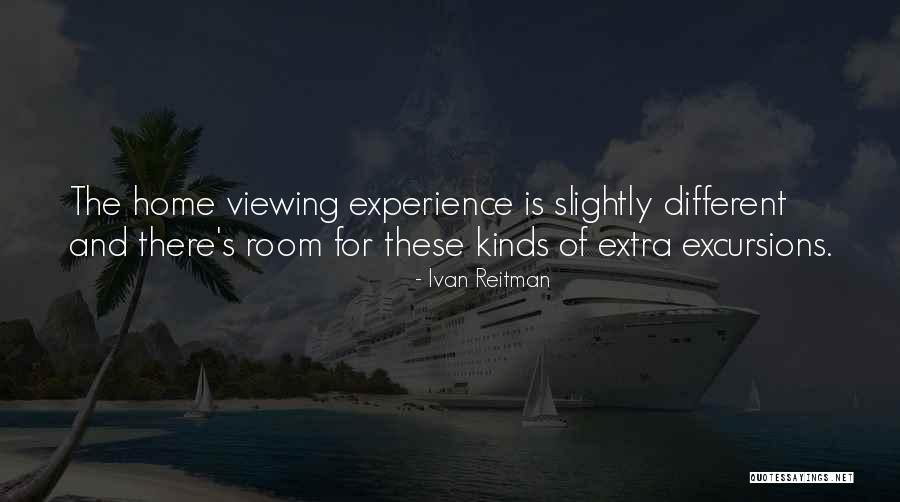 Viewing Others Quotes By Ivan Reitman Viewing Others Quotes By Ivan Reitman