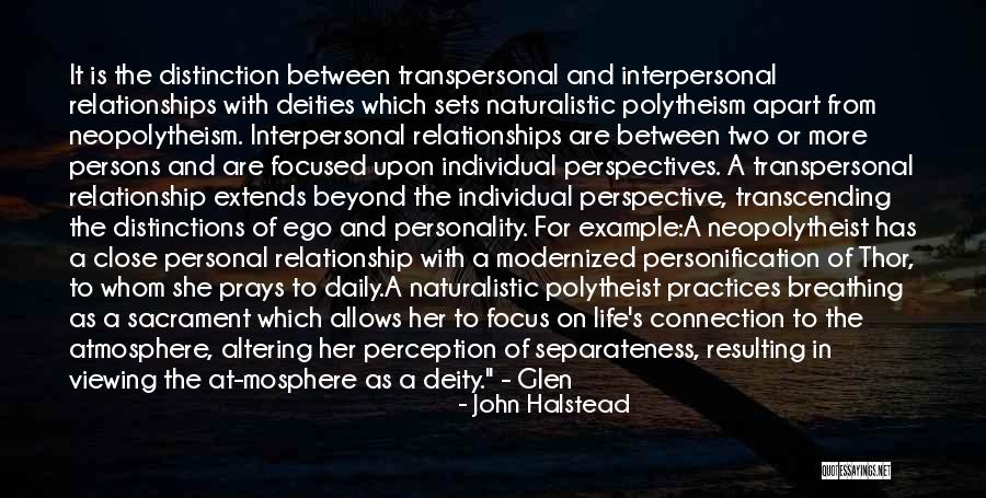 Viewing Others Quotes By John Halstead Viewing Others Quotes By John Halstead