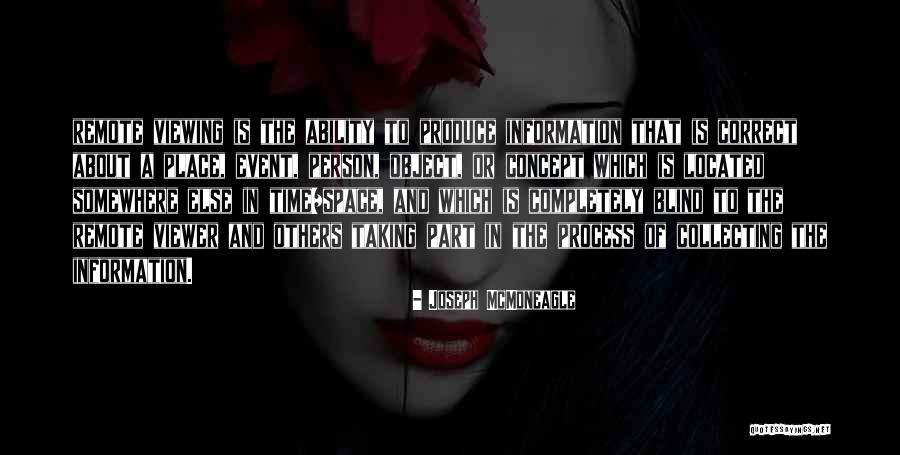 Viewing Others Quotes By Joseph McMoneagle Viewing Others Quotes By Joseph McMoneagle
