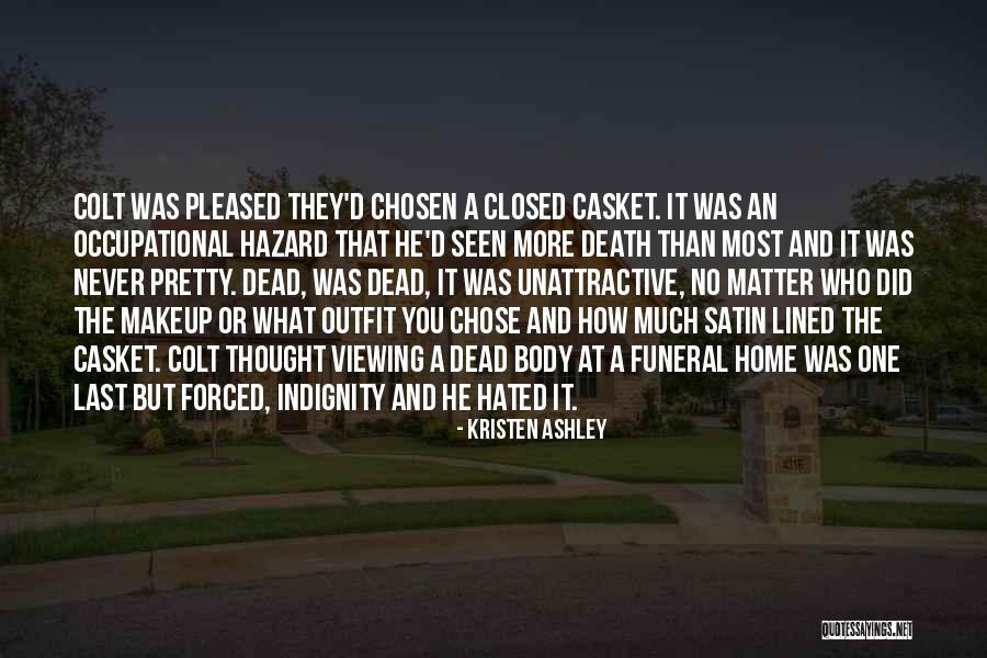 Viewing Others Quotes By Kristen Ashley Viewing Others Quotes By Kristen Ashley