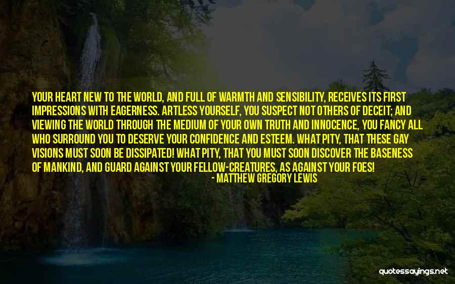Viewing Others Quotes By Matthew Gregory Lewis Viewing Others Quotes By Matthew Gregory Lewis