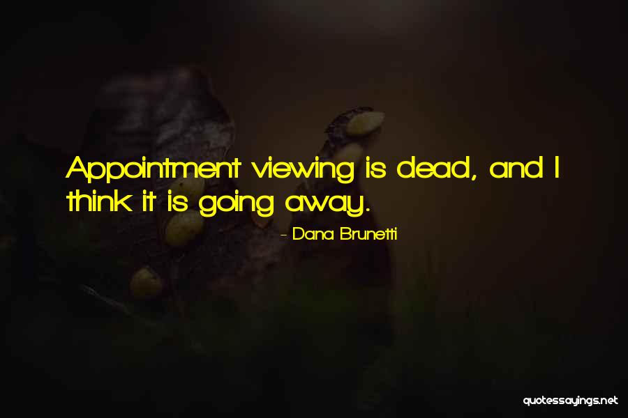 Viewing Quotes By Dana Brunetti Viewing Quotes By Dana Brunetti
