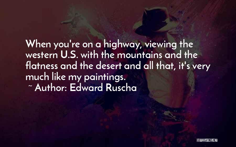 Viewing Quotes By Edward Ruscha