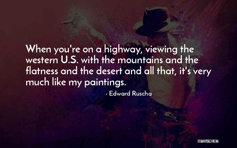 Viewing Quotes By Edward Ruscha