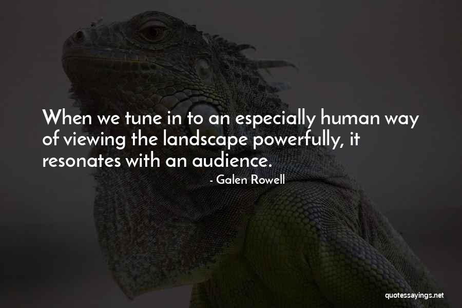 Viewing Quotes By Galen Rowell Viewing Quotes By Galen Rowell