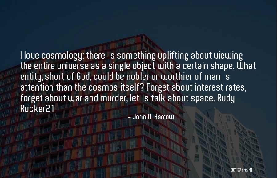 Viewing Quotes By John D. Barrow