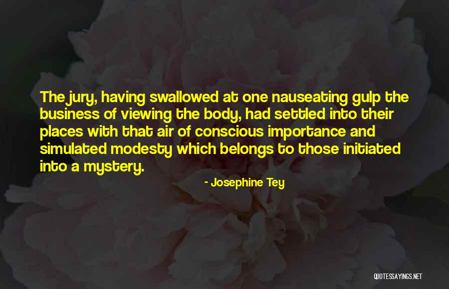 Viewing Quotes By Josephine Tey Viewing Quotes By Josephine Tey