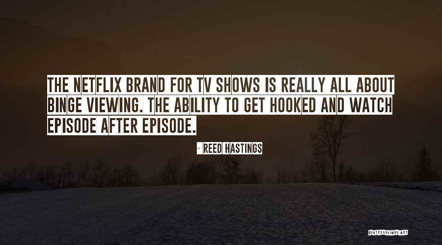 Viewing Quotes By Reed Hastings Viewing Quotes By Reed Hastings