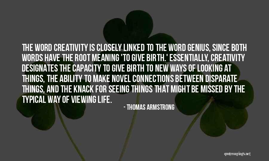 Viewing Quotes By Thomas Armstrong Viewing Quotes By Thomas Armstrong