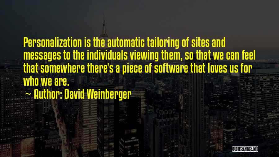 Viewing Yourself Quotes By David Weinberger