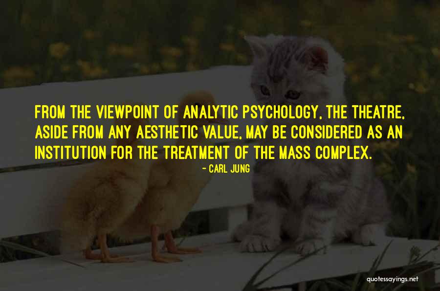 Viewpoints Theatre Quotes By Carl Jung Viewpoints Theatre Quotes By Carl Jung