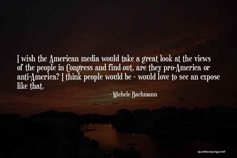 Views And Love Quotes By Michele Bachmann Views And Love Quotes By Michele Bachmann