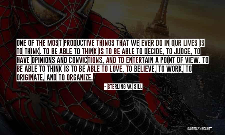 Views And Love Quotes By Sterling W. Sill Views And Love Quotes By Sterling W. Sill