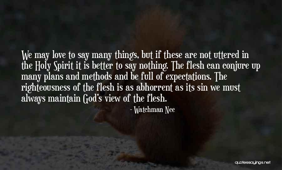 Views And Love Quotes By Watchman Nee Views And Love Quotes By Watchman Nee