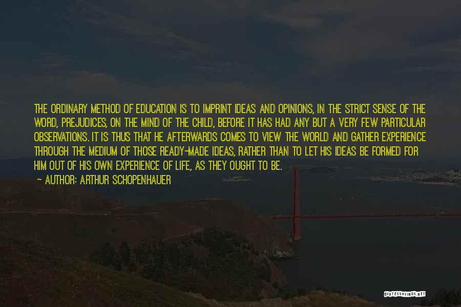 Views On The World Quotes By Arthur Schopenhauer