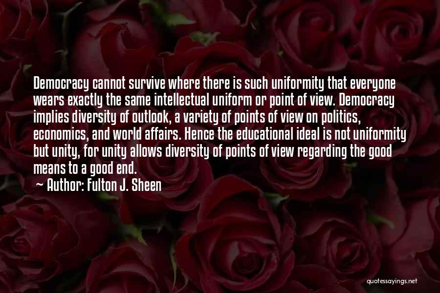 Views On The World Quotes By Fulton J. Sheen