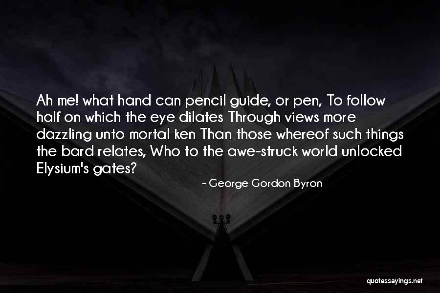 Views On The World Quotes By George Gordon Byron