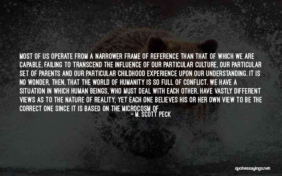 Views On The World Quotes By M. Scott Peck