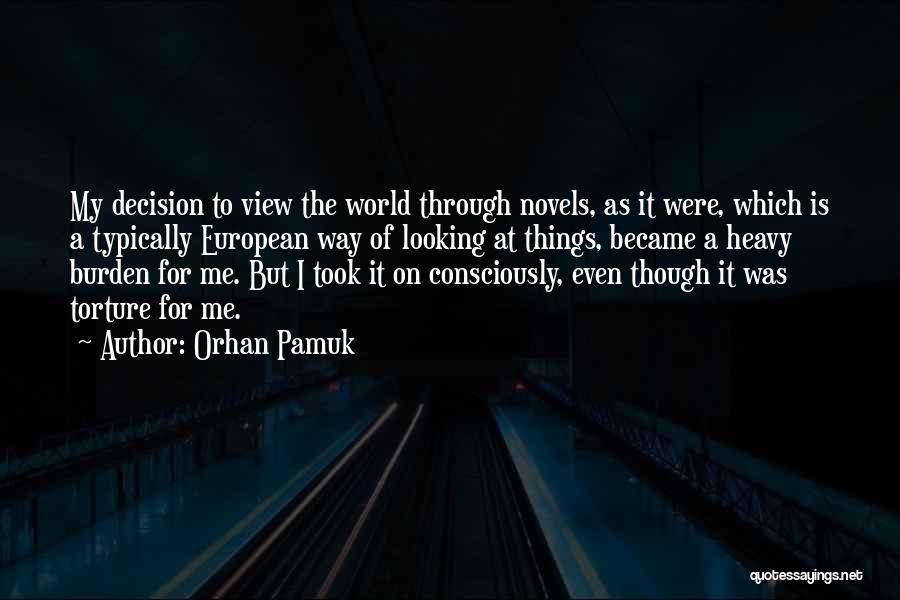 Views On The World Quotes By Orhan Pamuk