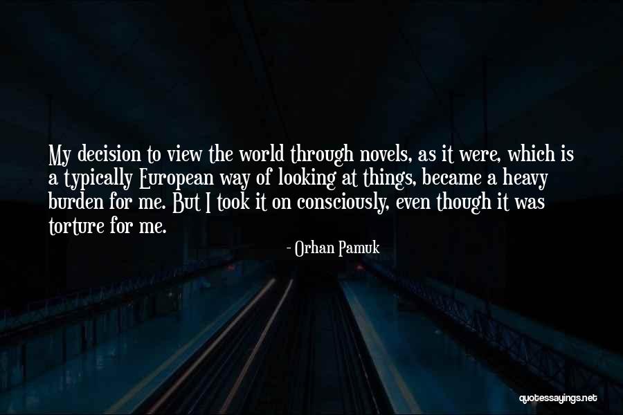 Views On The World Quotes By Orhan Pamuk