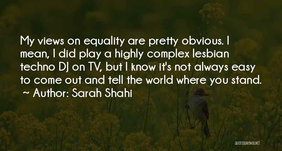 Views On The World Quotes By Sarah Shahi