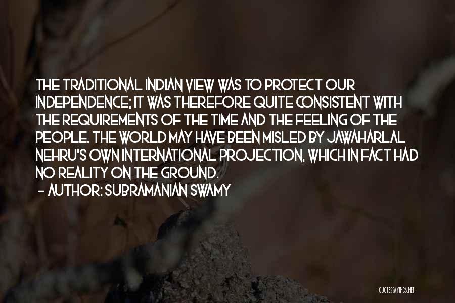 Views On The World Quotes By Subramanian Swamy