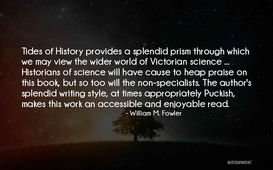 Views On The World Quotes By William M. Fowler Views On The World Quotes By William M. Fowler