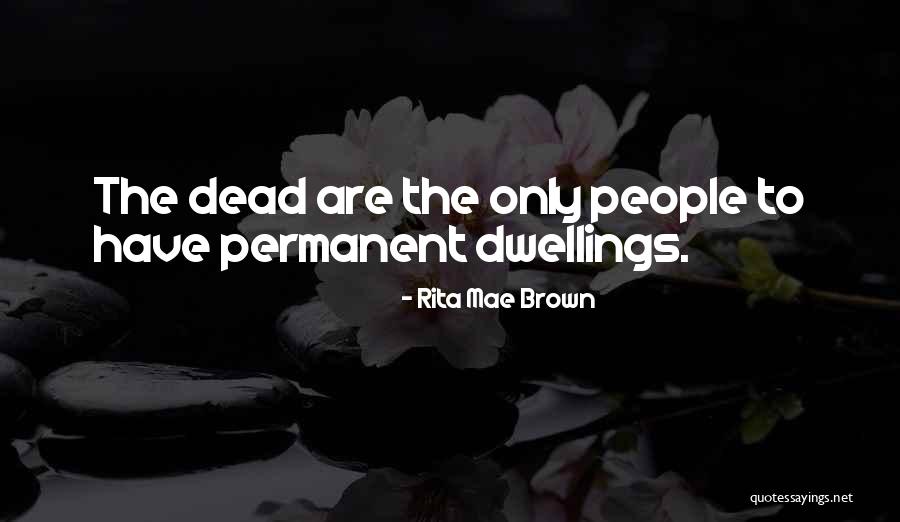 Viftan Quotes By Rita Mae Brown Viftan Quotes By Rita Mae Brown