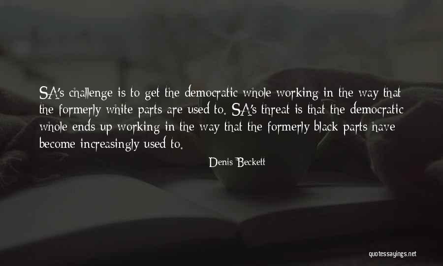 Vigelegele Ndio Quotes By Denis Beckett Vigelegele Ndio Quotes By Denis Beckett