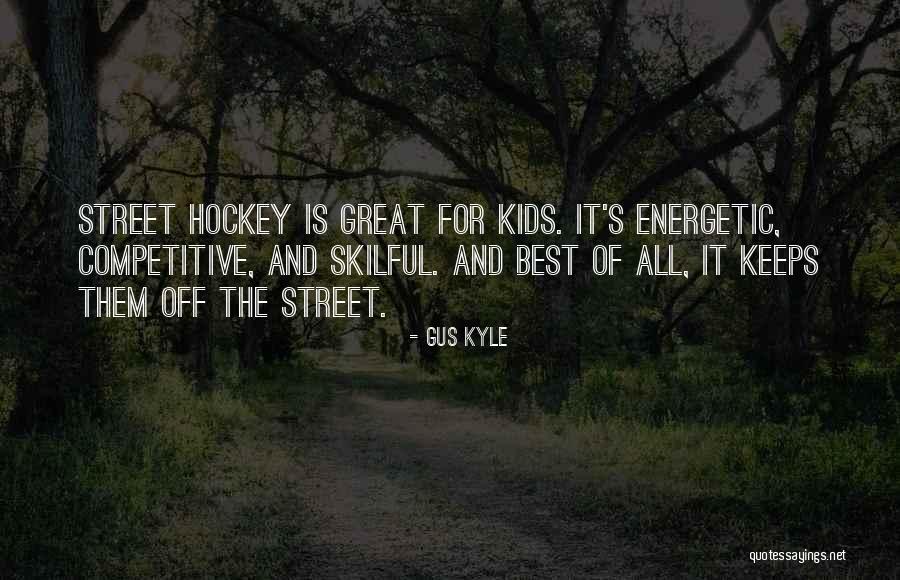 Vigers International Quotes By Gus Kyle Vigers International Quotes By Gus Kyle
