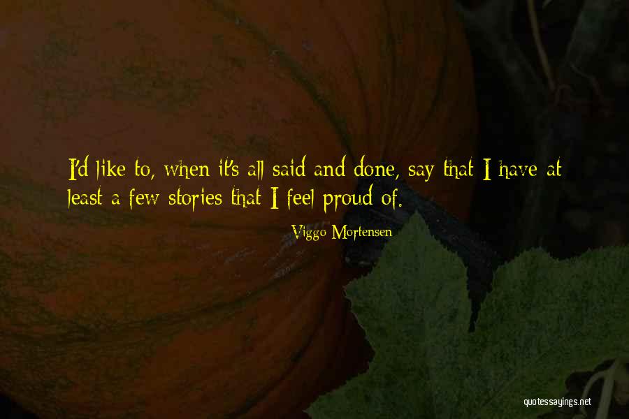 Viggo Mortensen Quotes 1041314 Viggo Mortensen Quotes 1041314