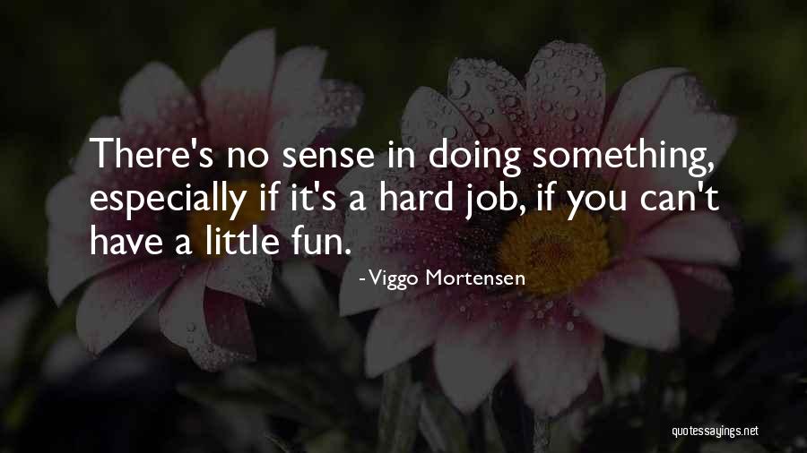 Viggo Mortensen Quotes 1538923