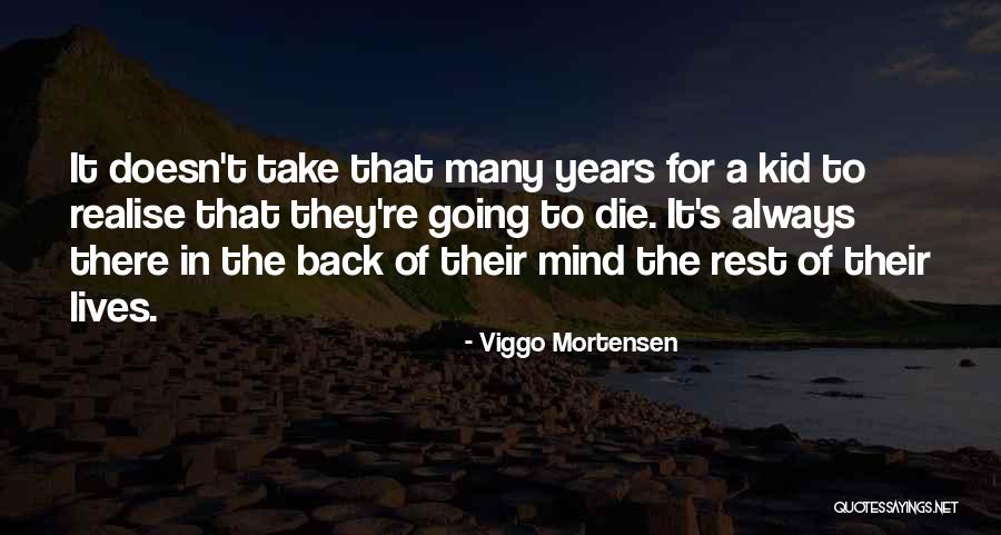 Viggo Mortensen Quotes 1644317 Viggo Mortensen Quotes 1644317