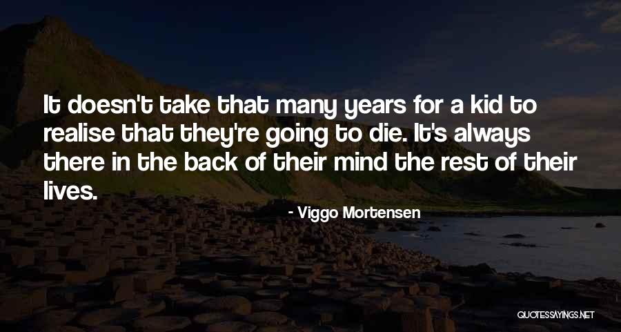 Viggo Mortensen Quotes 1644317