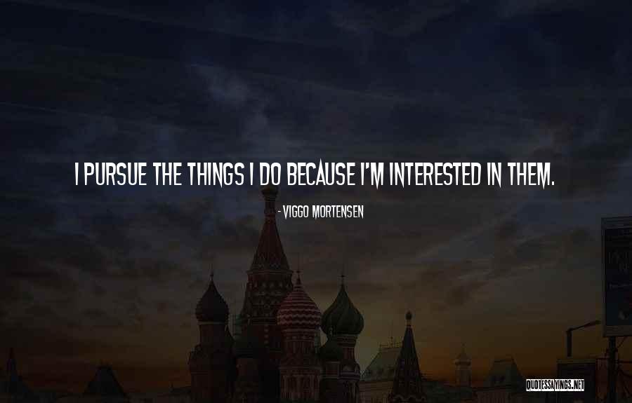 Viggo Mortensen Quotes 1881927 Viggo Mortensen Quotes 1881927