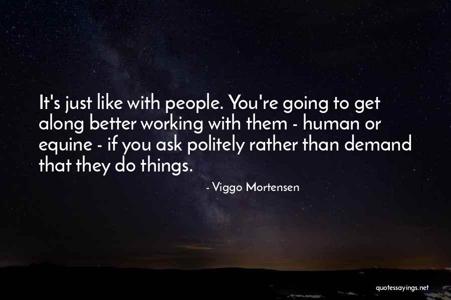 Viggo Mortensen Quotes 2258433