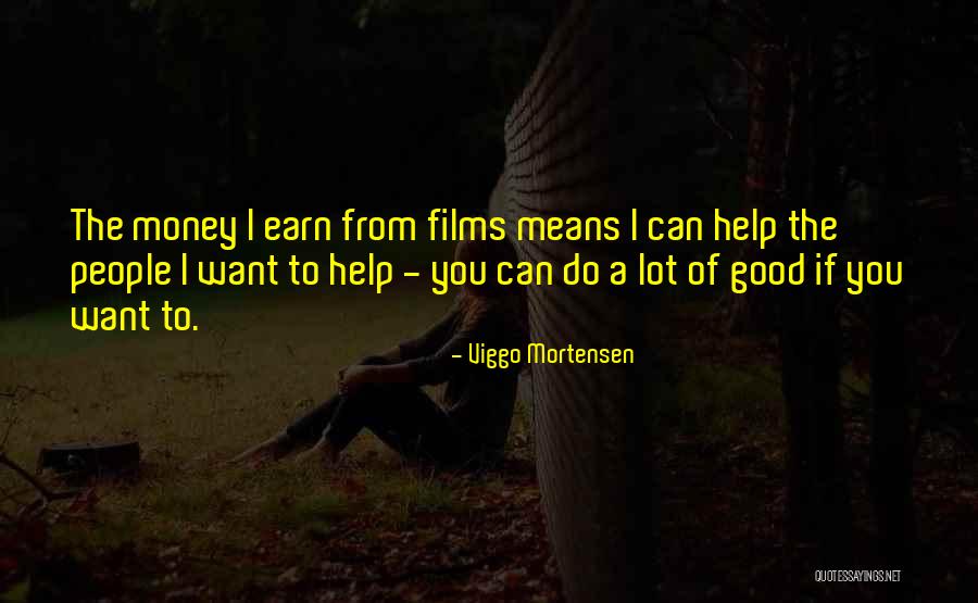 Viggo Mortensen Quotes 736544