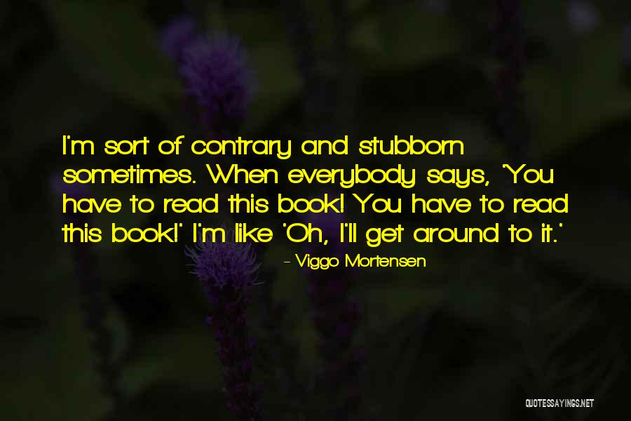 Viggo Mortensen Quotes 803396 Viggo Mortensen Quotes 803396