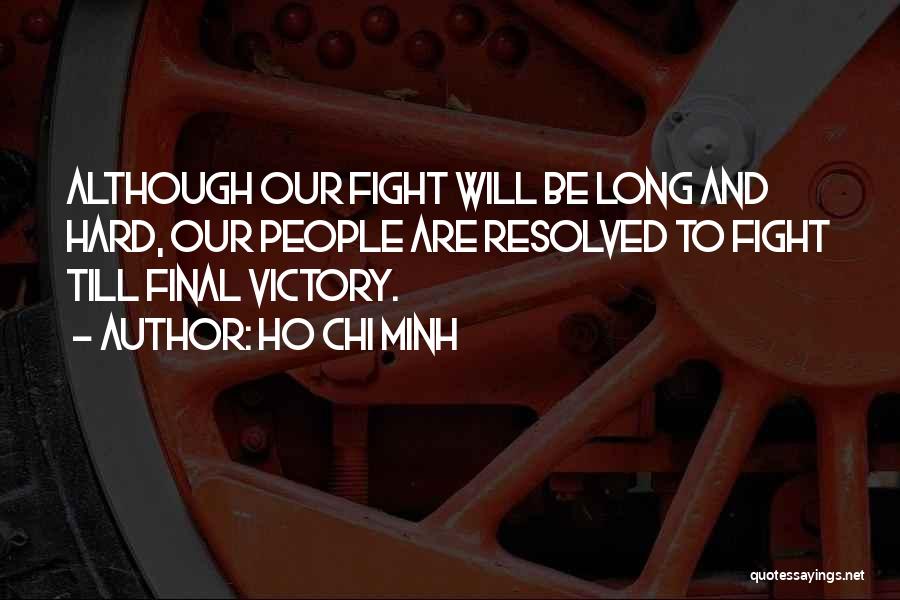 Vigia Rocas Caidas Speed Stunt Quotes By Ho Chi Minh