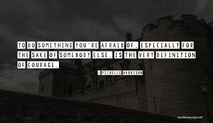 Vigil Siege Quotes By Michelle Harrison Vigil Siege Quotes By Michelle Harrison