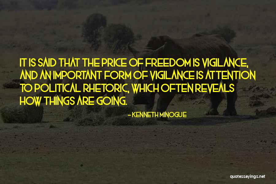 Vigilance Important Quotes By Kenneth Minogue Vigilance Important Quotes By Kenneth Minogue