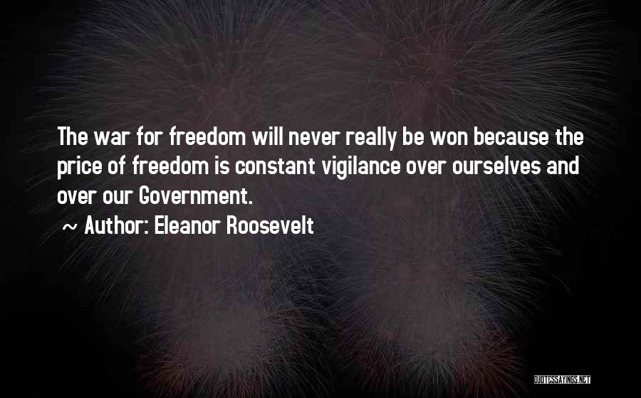 Vigilance Quotes By Eleanor Roosevelt